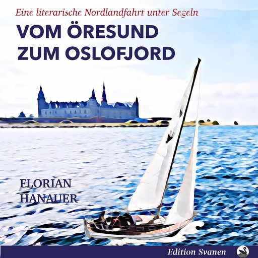 Vom Öresund zum Oslofjord, Florian Hanauer