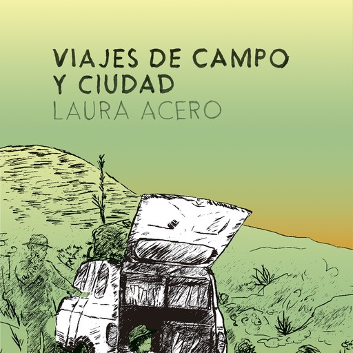 Viajes de campo y ciudad, Laura Acero