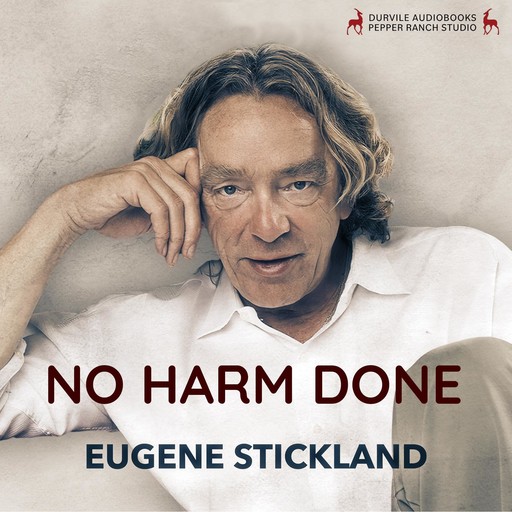 No Harm Done, Eugene Stickland