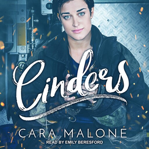 Cinders, Cara Malone
