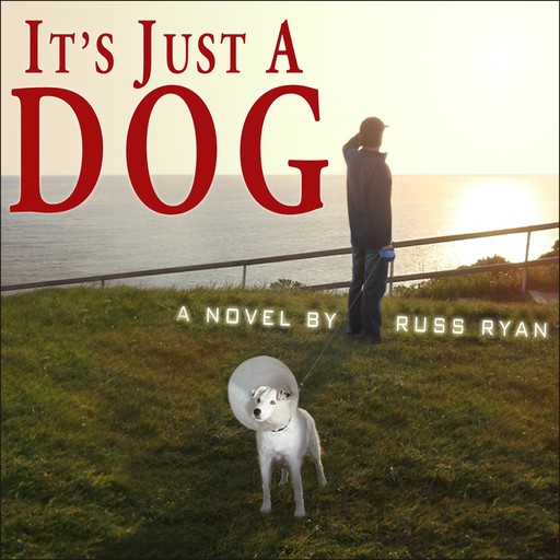 It's Just a Dog, Russ Ryan