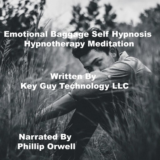 Emotional Baggage Self Hypnosis Hypnotherapy Meditation, Key Guy Technology LLC