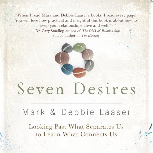 The Seven Desires of Every Heart, Debra Laaser, Mark Laaser