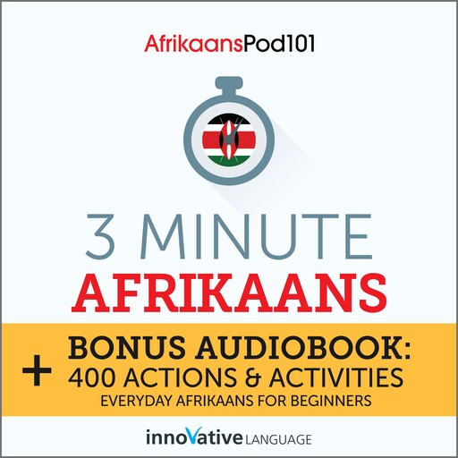 3-Minute Afrikaans, Innovative Language Learning, AfrikaansPod101.com