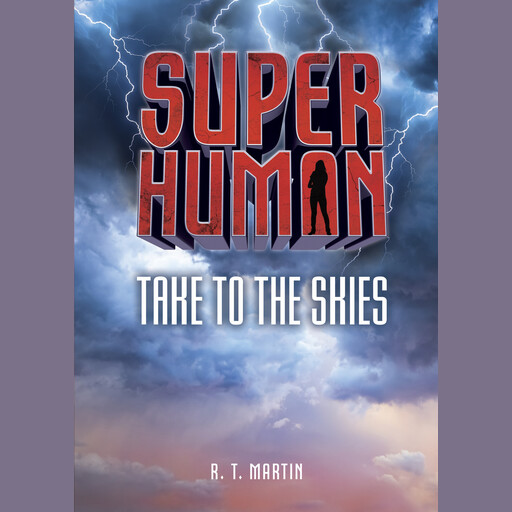 Take to the Skies, R.T. Martin