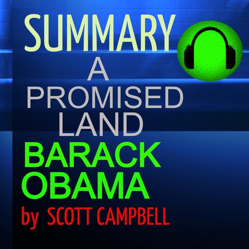 Summary: A Promised Land: Barack Obama, Scott Campbell