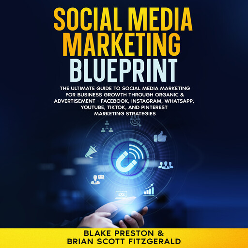 Social Media Marketing Blueprint, Brian Fitzgerald, Blake Preston