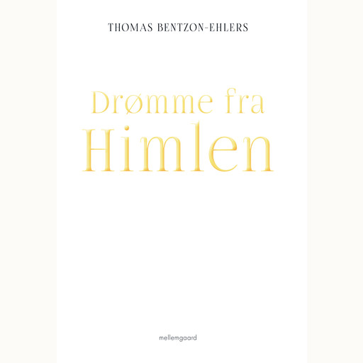 Drømme fra himlen, Thomas Bentzon-Ehlers
