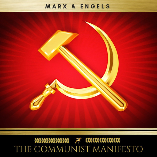 The Communist Manifesto, Karl Marx, Friedrich Engels