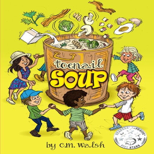 Toenail Soup, C.M. Walsh