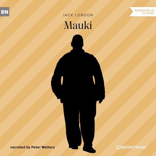 Mauki (Unabridged), Jack London
