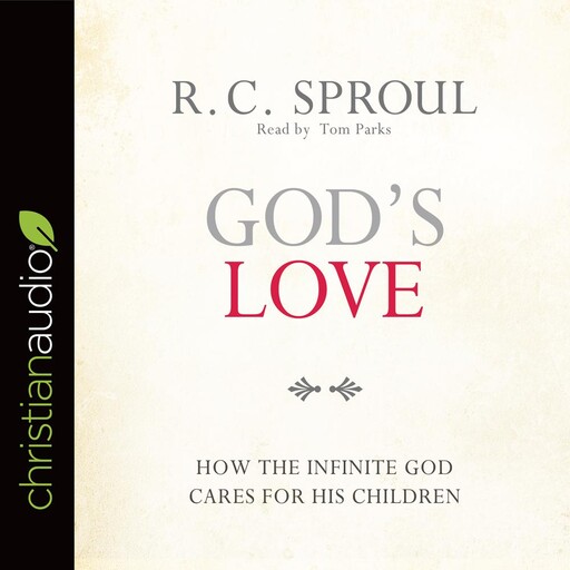 God's Love, R.C.Sproul