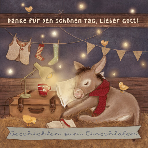 Danke für den schönen Tag, lieber Gott, Fabian Vogt, Tobias Schier, Mathias Christiansen, Birgit März, Bärbel Löffel-Schröder, Lisa Janßen, Esther Marx, Bettina Poock, Sylvia Weber