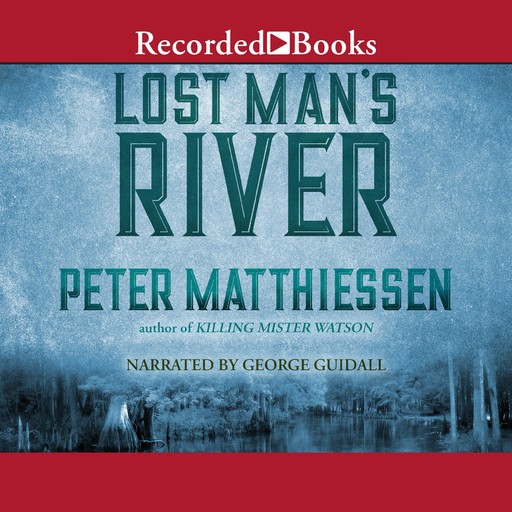 Lost Man's River (Modern Classic), Peter Matthiessen