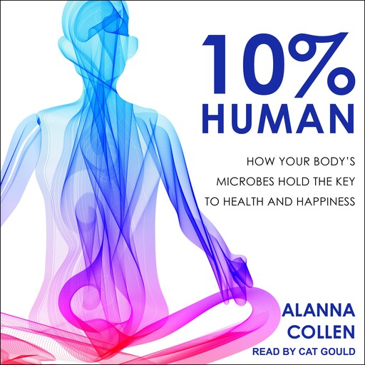 10% Human, Alanna Collen