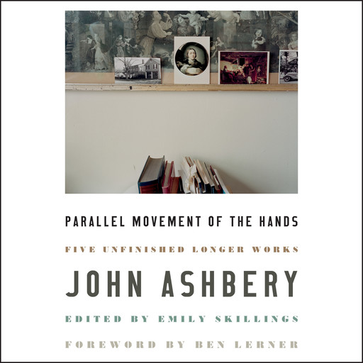 Parallel Movement of the Hands, John Ashbery