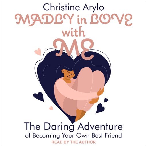 Madly in Love with ME, Christine Arylo