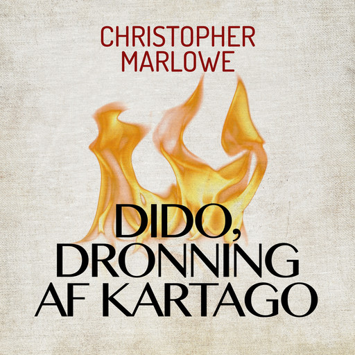 Dido, dronning af Kartago, Christopher Marlowe