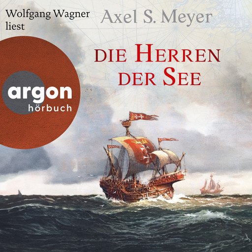 Die Herren der See (Ungekürzte Lesung), Axel Meyer