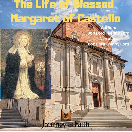 The Life of Blessed Margaret of Castello, Bob Lord, Penny Lord