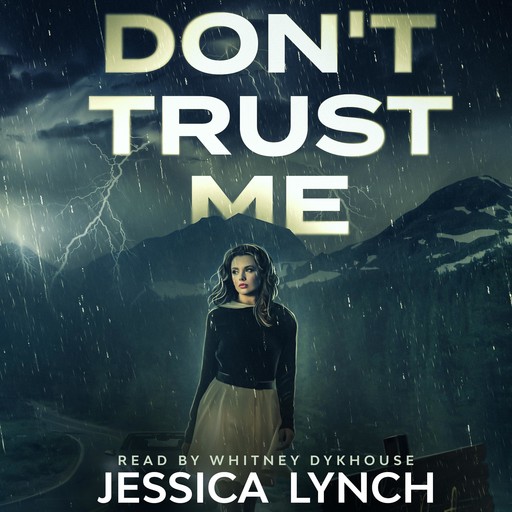Don't Trust Me, Jessica Lynch