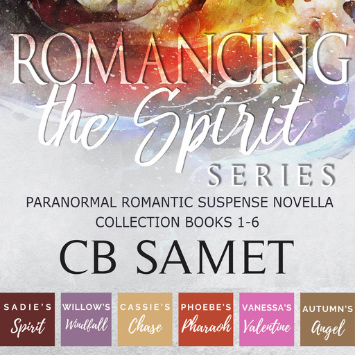 Romancing the Spirit Series, CB Samet