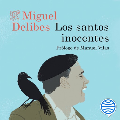 Los santos inocentes, Miguel Delibes