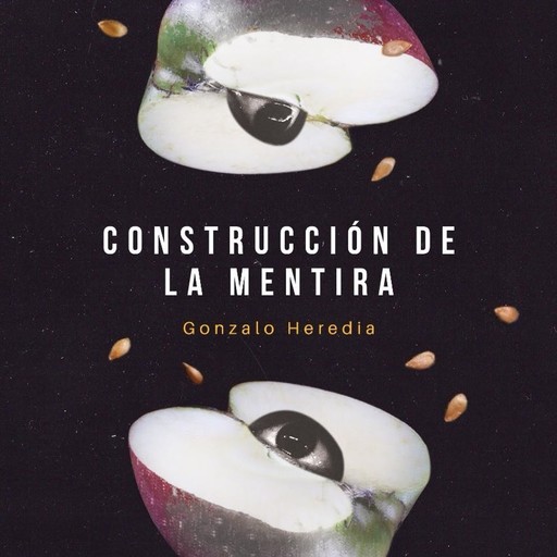 Construcción de la mentira, Gonzalo Heredia