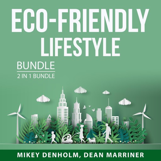 Eco-Friendly Lifestyle Bundle, 2 in 1 Bundle, Mikey Denholm, Dean Marriner