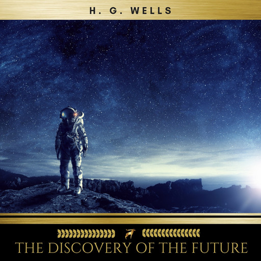 The Discovery Of The Future, Herbert Wells