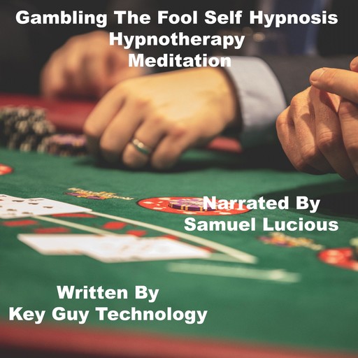 Gambling The Fool Self Hypnosis Hypnotherapy Meditation, Key Guy Technology