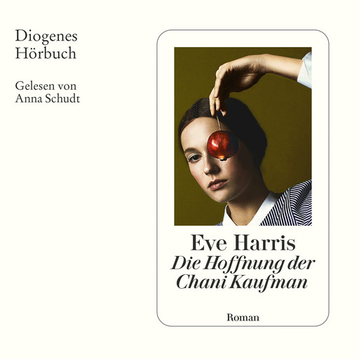 Die Hoffnung der Chani Kaufman (Ungekürzt), Eve Harris