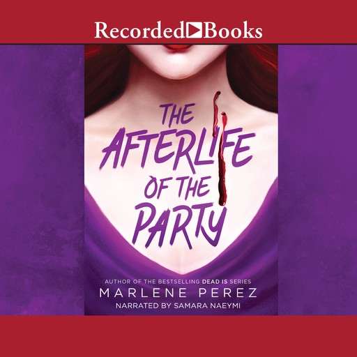 Afterlife of the Party, Marlene Perez