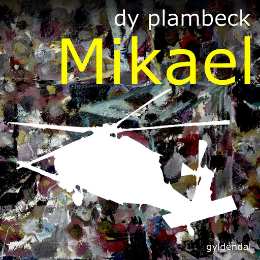 Mikael, Dy Plambeck