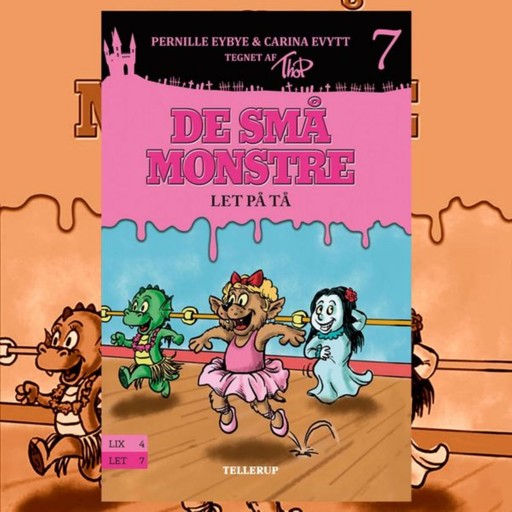 De små monstre #7: Let på tå, Carina Evytt, Pernille Eybye