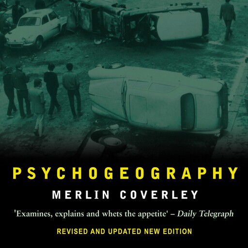 Psychogeography, Merlin Coverley