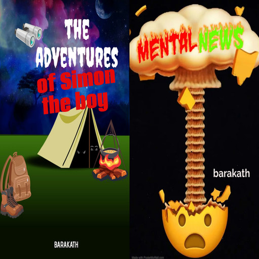 The adventures of Simon the boy. Mental news, Barakath