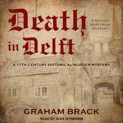 Death in Delft, Graham Brack