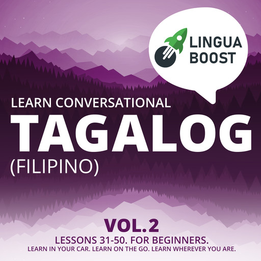 Learn Conversational Tagalog (Filipino) Vol. 2, LinguaBoost