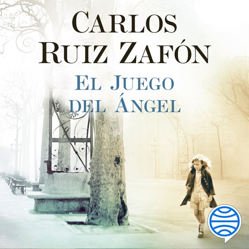 El Juego del Ángel, Carlos Ruiz Zafón