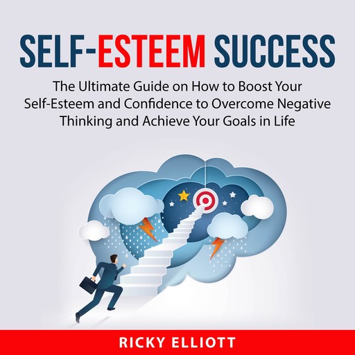 Self-Esteem Success, Ricky Elliott