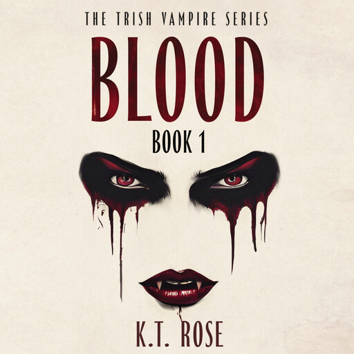 Blood, K.T. Rose