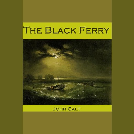 The Black Ferry, John Galt