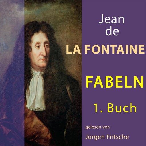 Fabeln von Jean de La Fontaine: 1. Buch, Jean de La Fontaine