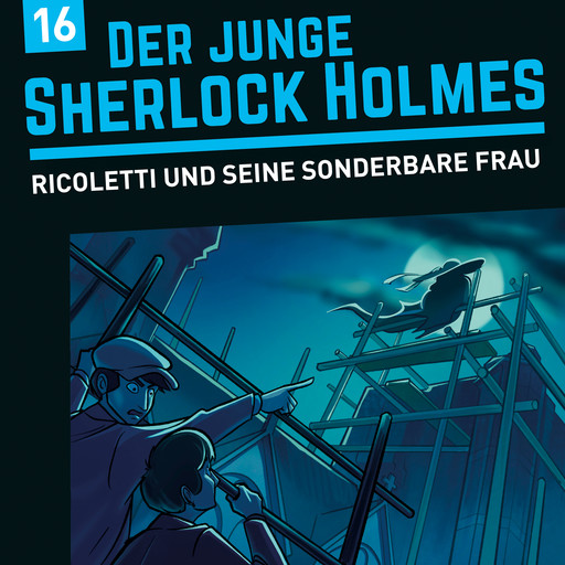 Der junge Sherlock Holmes, Folge 16: Ricoletti und seine sonderbare Frau, Florian Fickel, David Bredel