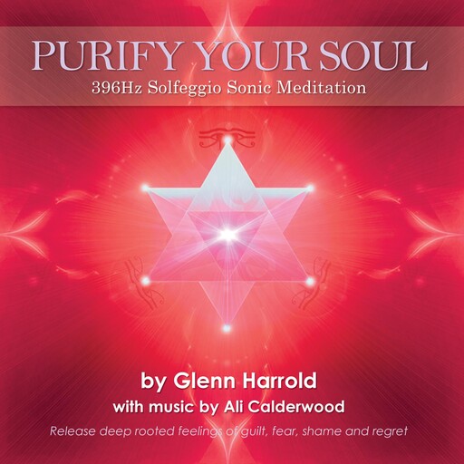 396Hz Solfeggio Meditation, Glenn Harrold, Ali Calderwood