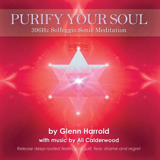 396Hz Solfeggio Meditation, Glenn Harrold, Ali Calderwood