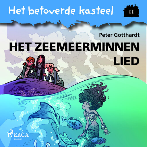 Het betoverde kasteel 11 – Het zeemeerminnenlied, Peter Gotthardt