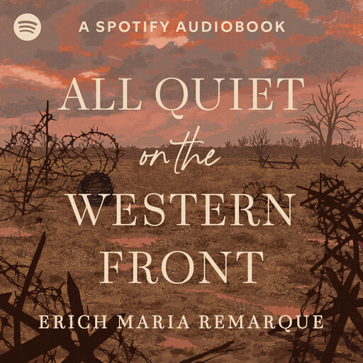 All Quiet on the Western Front, Erich Maria Remarque, A.W. Wheen - Translator