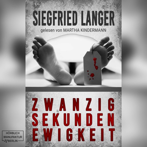 Zwanzig Sekunden Ewigkeit (ungekürzt), Siegfried Langer